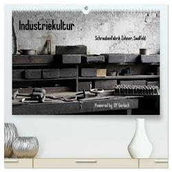 Industriekultur, Schraubenfabrik Zehner, Saalfeld (hochwertiger Premium Wandkalender 2024 DIN A2 quer), Kunstdruck in Hochglanz von Gerlach,  DY