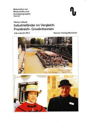 Industrieländer im Vergleich: Frankreich – Grossbritannien von Festner,  Sibylle, Lafault,  Henry