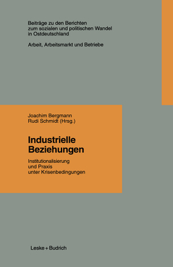 Industrielle Beziehungen von Bergmann,  Joachim