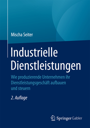 Industrielle Dienstleistungen von Seiter,  Mischa