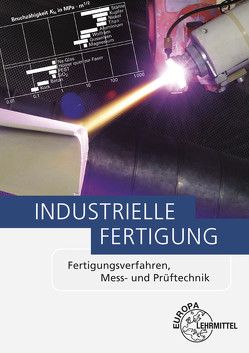 Industrielle Fertigung von Behmel,  Manfred, Berger,  Uwe, Dambacher,  Michael, Heine,  Burkhard, Holzwarth,  Fabian, Kaiser,  Harald, Kalhöfer,  Eckehard, Kaufmann,  Matthäus, Klein,  Friedrich, Rohde,  Gerd, Roller,  Rolf, Schekulin,  Karl, Schellenberg,  Geert, Schmid,  Dietmar, Strobel,  Peter