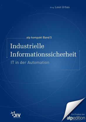 Industrielle Informationssicherheit von Urbas,  Leon