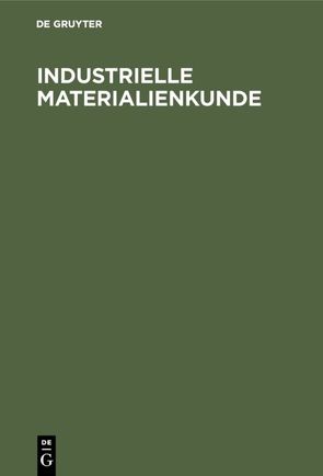 Industrielle Materialienkunde von Herzog,  Siegfried