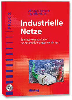 Industrielle Netze von Bormann,  Alexander, Hilgenkamp,  Ingo