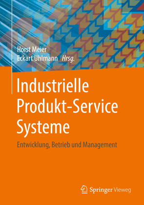 Industrielle Produkt-Service Systeme von Meier,  Horst, Uhlmann,  Eckart