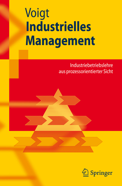 Industrielles Management von Voigt,  Kai-Ingo