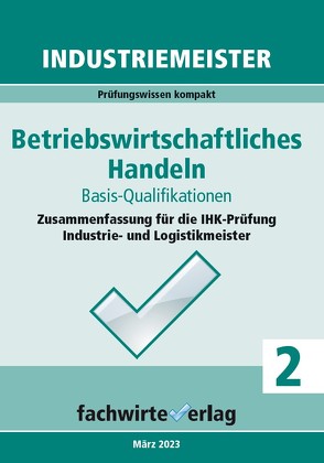 Industriemeister: Betriebswirtschaftliches Handeln von Fresow,  Reinhard