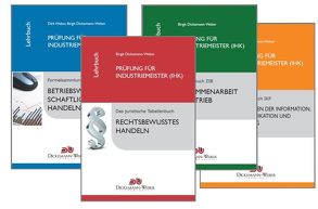 Industriemeister (IHK) – Lehrbuch Paket von Dickemann-Weber,  Birgit