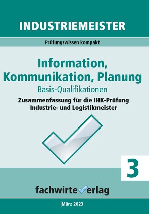 Industriemeister: Information, Kommunikation, Planung von Fresow,  Reinhard