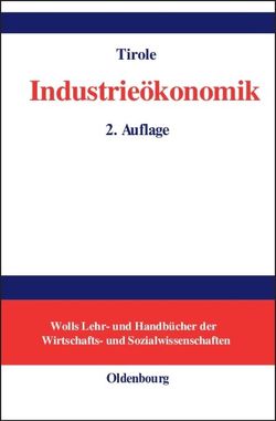 Industrieökonomik von Schönfelder,  Bruno, Tirole,  Jean