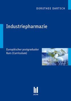 Industriepharmazie von Dartsch,  Dorothee