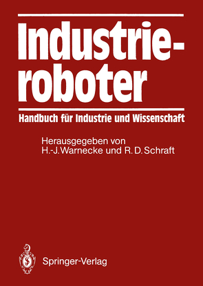 Industrieroboter von Schraft,  Rolf D., Warnecke,  Hans-Jürgen