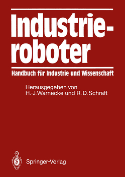 Industrieroboter von Schraft,  Rolf D., Warnecke,  Hans-Jürgen