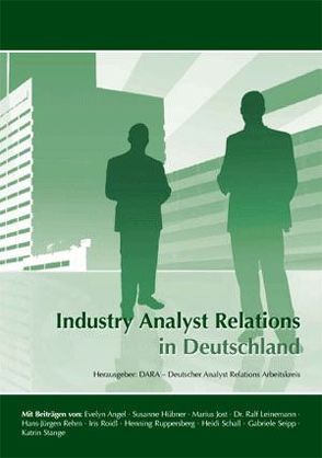 Industry Analyst Relations in Deutschland von Deutscher Analyst Relations Arbeitskreis