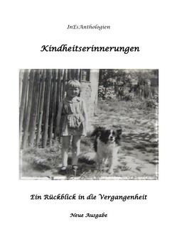 InEsAnthologien / Kindheitserinnerungen von Acksteiner,  Barbara, Decker,  Horst, Doelker,  Barbara, Escher,  Inge, Gentili-Nenning,  Tiziana