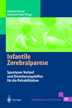 Infantile Zerebralparese von Aly,  M., Burger,  H., Cioni,  Giovanni, Ferrari,  Adriano, Michael,  T., Reich,  V., Rohregger,  G.