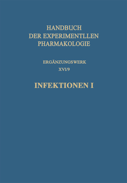 Infektionen I von Erhardt,  A., Hinz,  E., Klöne,  W., Lämmler,  G., Meske,  C., Piekarski,  G., Themann,  H., Wagner,  W.-H.