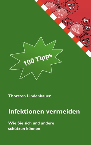 Infektionen vermeiden von Lindenbauer,  Thorsten