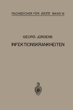 Infektionskrankheiten von Jürgens,  Georg