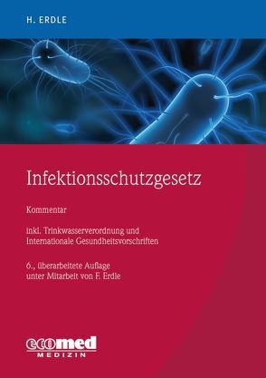 Infektionsschutzgesetz von Erdle,  Helmut