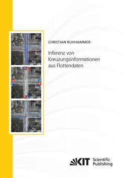 Inferenz von Kreuzungsinformationen aus Flottendaten von Ruhhammer,  Christian