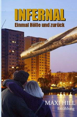 Infernal – Einmal Hölle und zurück von Hill,  Maxi