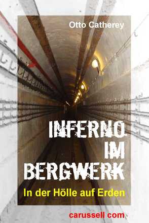 Inferno im Bergwerk von Catherey,  Otto