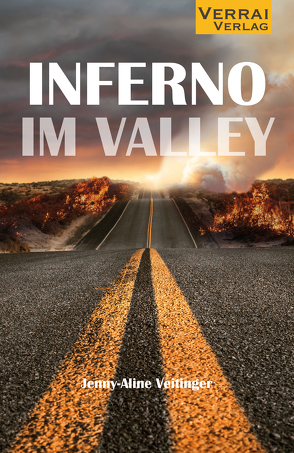 Inferno im Valley von Veitinger,  Jenny-Aline