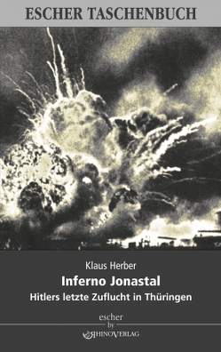 Inferno Jonastal von Herber,  Klaus