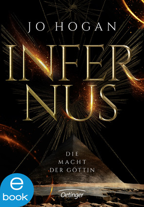 Infernus 1. Die Macht der Göttin von Hogan,  Jo, Kopainski,  Alexander, Topalova,  Violeta