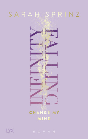 Infinity Falling – Change My Mind von Sprinz,  Sarah