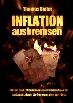 Inflation ausbremsen von Sailer,  Thomas