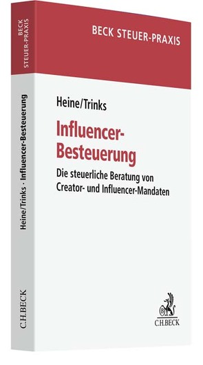 Influencer-Besteuerung von Heine,  Michael, Trinks,  Matthias