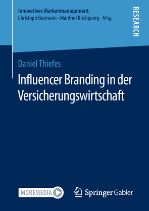 Influencer Branding in der Versicherungswirtschaft von Thiefes,  Daniel