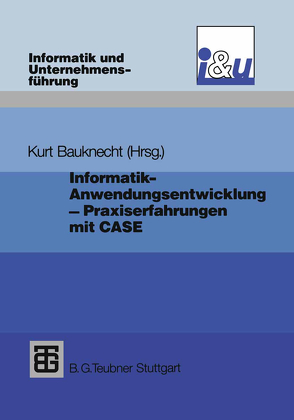 Informatik – Anwendungsentwicklung – Praxiserfahrungen von Bauknecht,  Kurt