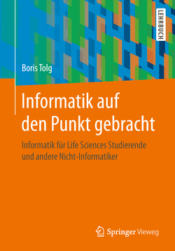 Informatik auf den Punkt gebracht von Tolg,  Boris