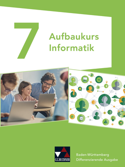 Informatik – Baden-Württemberg / Aufbaukurs Informatik 7 Baden-Württemberg von Beer,  Erich, Köhnlein,  Stefan, Regner,  Michael, Truppel,  Daniel