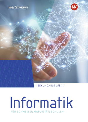 Informatik für Maturitätsschulen von Datzko,  Christian, Ruh,  Nicolas, Trachsler,  Beat