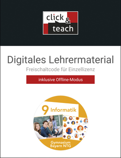 Informatik – Gymnasium Bayern / Informatik GY BY click & teach 9 NTG Box von Bergmann,  Dieter, Greubel,  André, Mahns,  Peter, Rau,  Thomas, Schmitter,  Almuth, Vogel,  Hilmar, Wieczorek,  Barbara