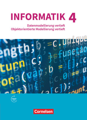 Informatik (Oldenbourg) – Gymnasium Bayern – Ausgabe 2017 – Band 4 von Brichzin,  Peter, Jetzinger,  Franz, Neumeyer,  Johannes, Reinold,  Klaus, Wiedemann,  Albert