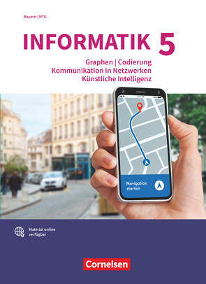 Informatik (Oldenbourg) – Gymnasium Bayern – Ausgabe 2017 – Band 5 von Brichzin,  Peter, Janus,  Florian, Jetzinger,  Franz, Neumeyer,  Johannes, Reinold,  Klaus, Seegerer,  Stefan, Wiedemann,  Albert