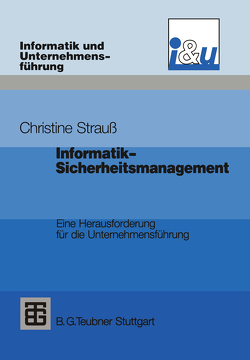 Informatik-Sicherheitsmanagement von Strauß,  Christine