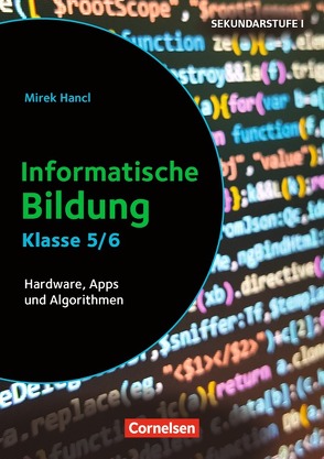 Informatik unterrichten – Klasse 5/6 von Hancl,  Mirek