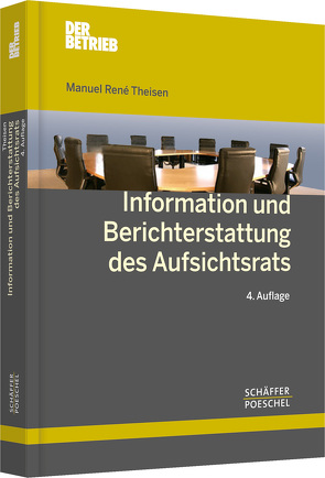 Information und Berichterstattung des Aufsichtsrats von Theisen,  Manuel René