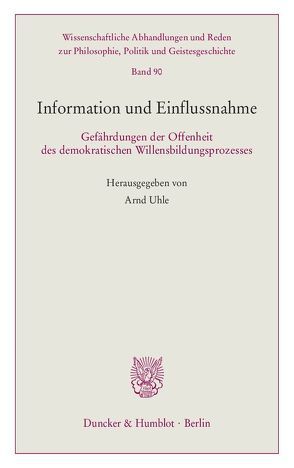 Information und Einflussnahme. von Uhle,  Arnd