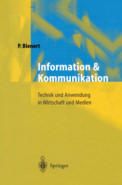 Information und Kommunikation von Bienert,  Peter