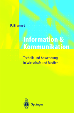 Information und Kommunikation von Bienert,  Peter