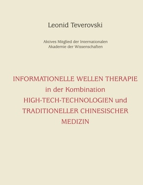 Informationelle Wellentherapie in der Kombination von Teverovski,  Leonid