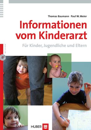 Informationen vom Kinderarzt von Baumann,  Thomas, Meier,  Paul W