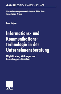 Informations- und Kommunikationstechnologie in der Unternehmensberatung von Najda,  Lars